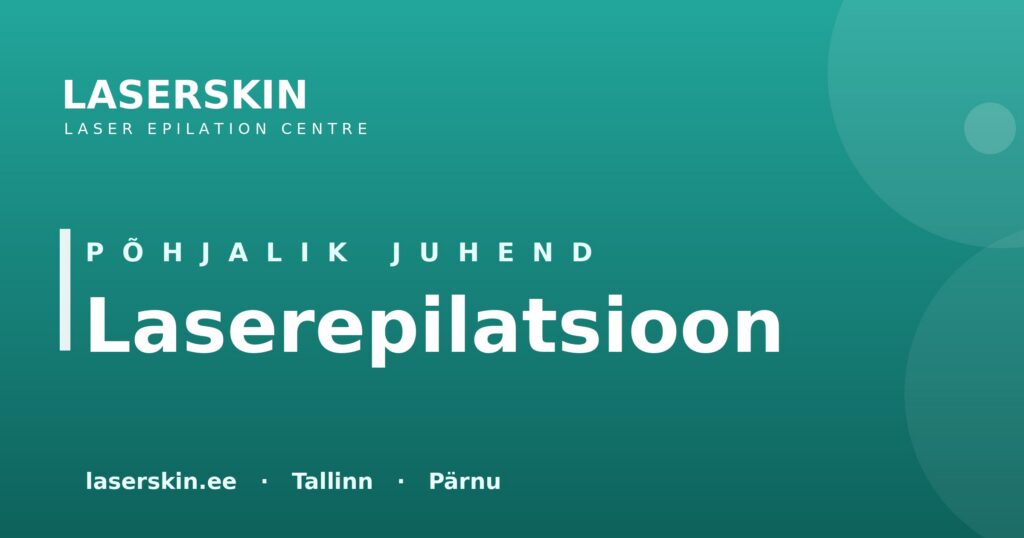 Laserepilatsioon: täielik juhend 2026